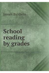 School Reading by Grades