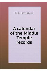 A calendar of the Middle Temple records