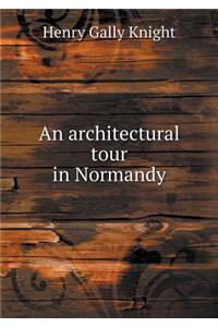 An architectural tour in Normandy