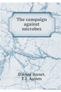 The Campaign Against Microbes
