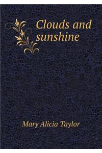 Clouds and Sunshine