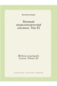 Military Encyclopedic Lexicon. Volume XI
