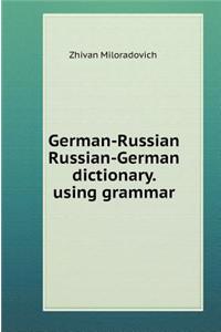 German-Russian, Russian-German Dictionary. Using Grammar