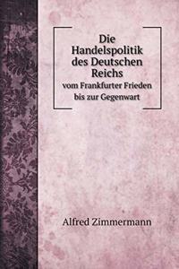 Die Handelspolitik des Deutschen Reichs