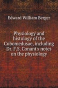 PHYSIOLOGY AND HISTOLOGY OF THE CUBOMED