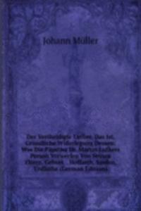 Der Vertheidigte Luther, Das Ist, Grundliche Widerlegung Dessen: Was Die Papstler Dr. Martin Luthers Person Vorwerfen Von Seinen Eltern, Geburt, . Hoffarth, Saufen, Unflathe (German Edition)