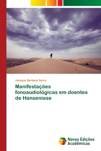 Manifestações fonoaudiológicas em doentes de Hanseniase