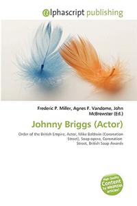 Johnny Briggs (Actor)