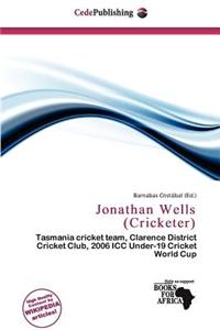 Jonathan Wells (Cricketer)