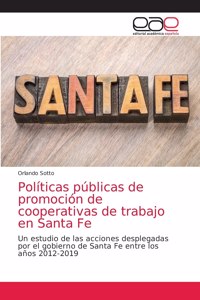 Políticas públicas de promoción de cooperativas de trabajo en Santa Fe