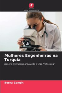 Mulheres Engenheiras na Turquia