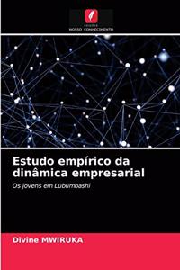 Estudo empírico da dinâmica empresarial