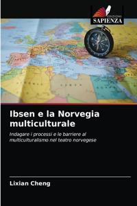 Ibsen e la Norvegia multiculturale