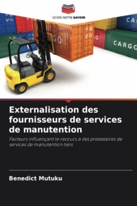 Externalisation des fournisseurs de services de manutention