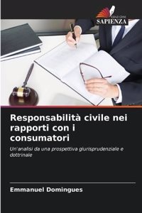 Responsabilità civile nei rapporti con i consumatori