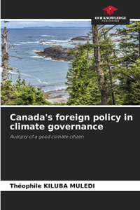 Canada's foreign policy in climate governance