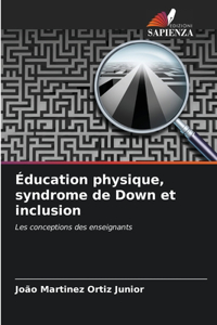 Éducation physique, syndrome de Down et inclusion