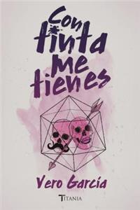 Con Tinta Me Tienes