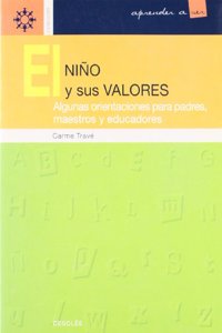 EL NIAâ€˜O Y SUS VALORES. Algunas orientaciones para padres, maestros y educadores