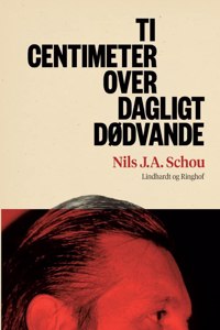 Ti centimeter over dagligt dødvande