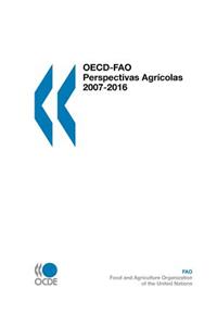 OECD-FAO Perspectivas agricolas 2007-2016
