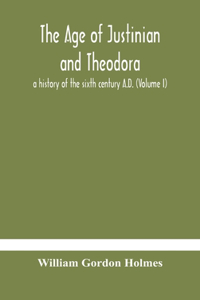 age of Justinian and Theodora