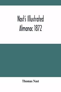 Nast'S Illustrated Almanac 1872
