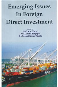 Emerging Issues in Foreign Direct Investment