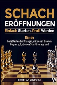 SchacheroÂ¿ffnungen Â¿ Einfach starten, Profi werden