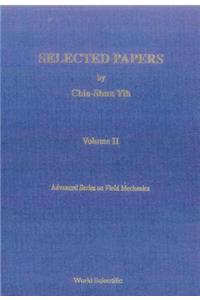 Selected Papers by Chia-Shun Yih (in 2 Volumes)