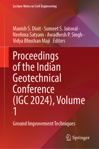 Proceedings of the Indian Geotechnical Conference (IGC 2024), Volume 1