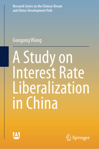 Study on Interest Rate Liberalization in China