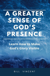 Greater Sense of God's Presence