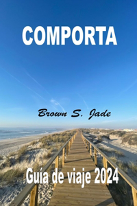 Comporta Guía de viaje 2024