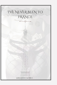 I've Never Been to France