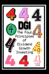 Four Principles of Dividend Growth Investing