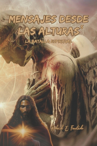 Mensajes desde las Alturas 5