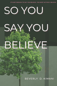 So You Say You Believe