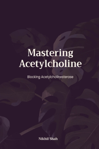 Mastering Acetylcholine