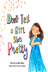 Don't Tell A Girl She's Pretty