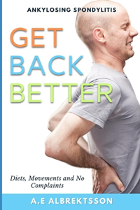 Get Back Better From Ankylosing Spondylitis