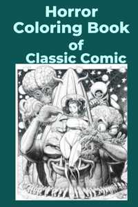 Horror Coloring Book of Classic Comic