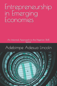 Entrepreneurship in Emerging Economies