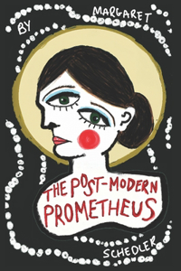 Post-Modern Prometheus