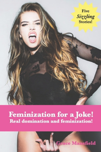 Feminization for a Joke!