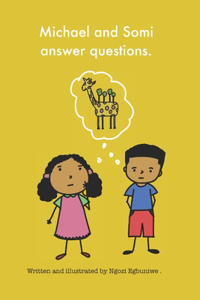 Michael and Somi answer questions.