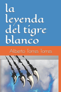 La leyenda del tigre blanco