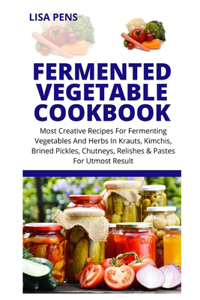 Fermented Vegetable Cookbook