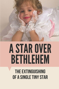 A Star Over Bethlehem
