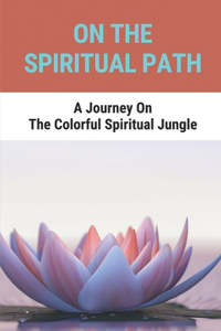 On The Spiritual Path